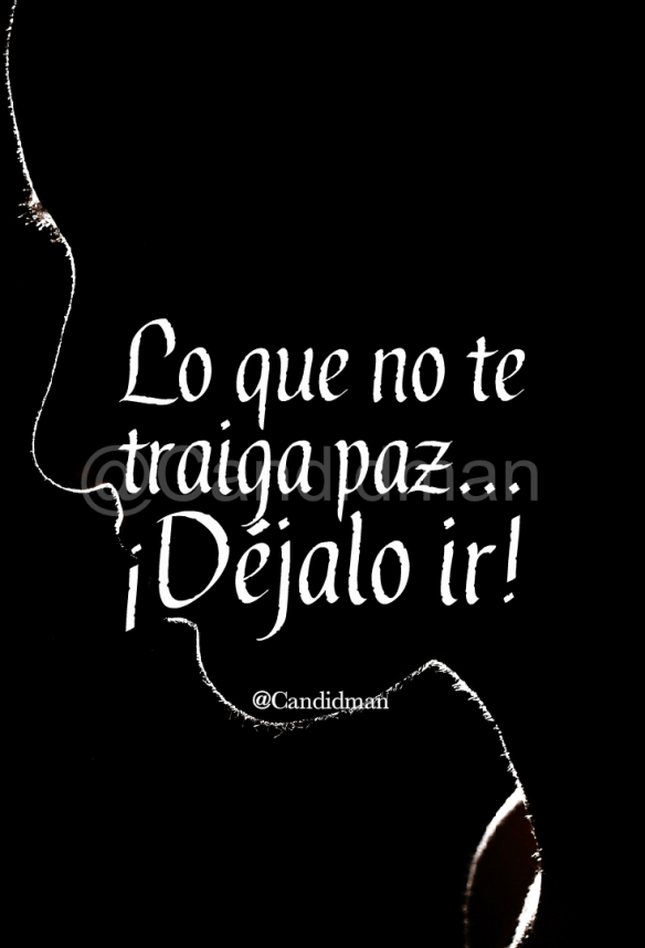 20180109-lo-que-no-te-traiga-paz-c2a1dc3a9jalo-ir-candidman-silueta-pinterest-w