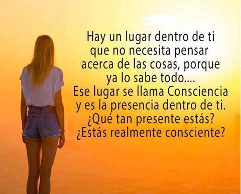Estas realmente consiente? – Espiritualidad
